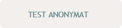 test anonymat